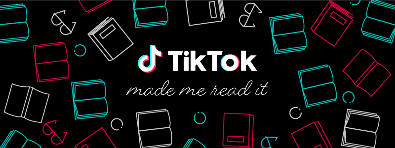 TikTok Made Me Read It #BookTok What Did We Find?