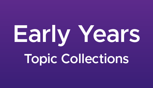 Early Years Topic Collections